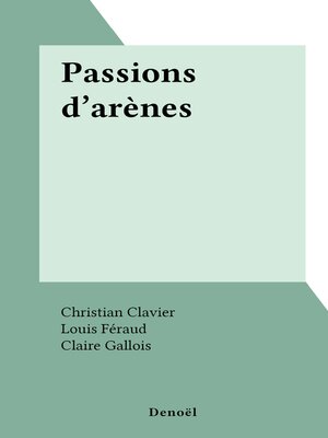 cover image of Passions d'arènes